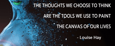 thoughts-we-choose-canvas-of-our-lives-louise-hay