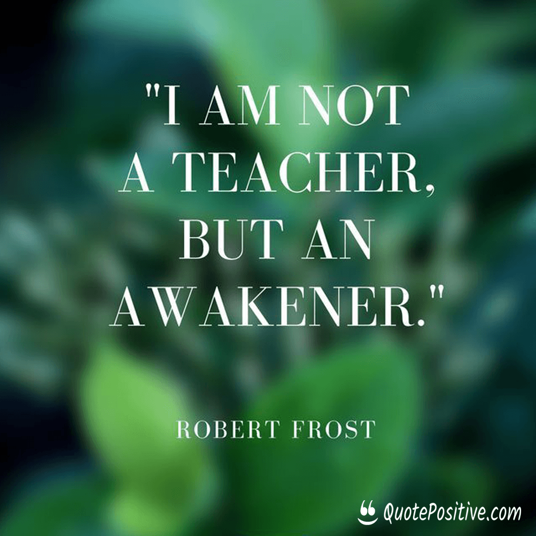 teacher-awakener-robert-frost
